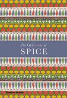 The Grammar of Spice 0500519676 Book Cover