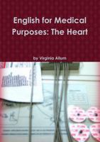 English for Medical Purposes: The Heart 1471681912 Book Cover