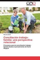 Conciliación trabajo-familia: una perspectiva relacional 3845490179 Book Cover