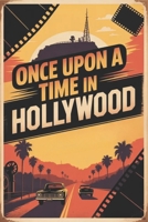 Once Upon a Time in Hollywood: Navigating Historical Events and Controversies B0GJTQPBVR Book Cover
