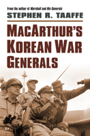 MacArthur's Korean War Generals 0700622217 Book Cover