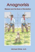 Anagnorisis: Blessed and the Book of Revelation 1621372251 Book Cover