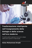 Trasformazione intelligente nell'insegnamento della biologia e delle scienze nell'era moderna 6630211596 Book Cover