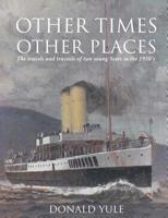 Other Times, Other Places 1787232859 Book Cover