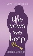 The Vows We Keep 1737541327 Book Cover