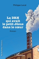 La DRH qui avait le petit Jésus dans le coeur (Rue Des Écoles) (French Edition) 2343198632 Book Cover