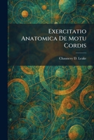 Exercitatio Anatomica De Motu Cordis (Latin Edition) 1025327888 Book Cover