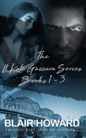 The Lt. Kate Gazzara Series - Books 1 - 3 1689563729 Book Cover