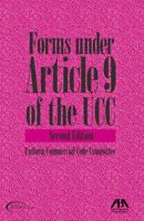 Forms Under Article 9 of the UCC [With CDROM] 1604423072 Book Cover