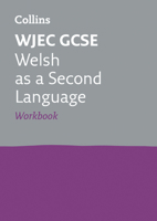 WJEC GCSE 9-1 Welsh Second Language Workbook (Collins GCSE 9-1 Revision) (English and Welsh Edition) 0008326940 Book Cover