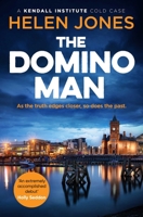The Domino Man: A Kendall Institute Cold Case B0H7XJFRFB Book Cover