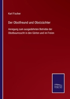 Der Obstfreund Und Obstzuchter 3743301679 Book Cover