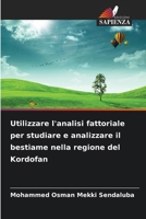 Utilizzare l'analisi fattoriale per studiare e analizzare il bestiame nella regione del Kordofan (Italian Edition) 6209958117 Book Cover