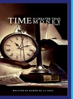 Time Is Greater Than Money Volume 1 1737197413 Book Cover