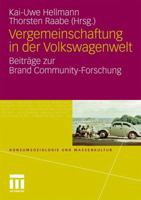 Vergemeinschaftung in Der Volkswagenwelt: Beitrage Zur Brand Community-Forschung 3531178997 Book Cover