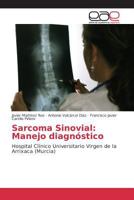Sarcoma Sinovial: Manejo diagnóstico 3639781821 Book Cover