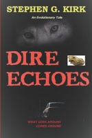 Dire Echoes B0C9S3JGVN Book Cover