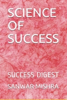 SCIENCE OF SUCCESS: SUCCESS DIGEST B08HG7TX1M Book Cover