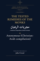 The Tested Remedies of the Monks: Mujarrabat al-Ruhban — A Complete Translation of the Arabic Occult Manuscript (Arabic Islamicate Occult Manuscripts in Translation) B0GYQ6TP22 Book Cover