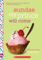 Sundae My Prince Will Come: A Wish Novel 1338193104 Book Cover