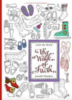 Color the Word: The Walk of Faith 1938945212 Book Cover