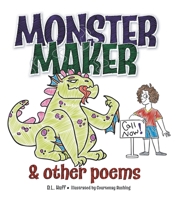 Monster Maker and other poems 1636307043 Book Cover