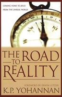 The Road to Reality: Coming Home to Jesus from an Unreal World 1595891137 Book Cover