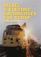 Diesel and Electric Locomotives for Scrap 0860936708 Book Cover