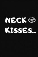 Neck Kisses... 1678503231 Book Cover