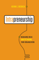 Intrapreneurship: Managing Ideas Within Your Organization 1487522835 Book Cover