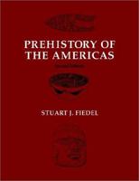Prehistory of the Americas 0521425441 Book Cover