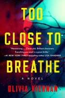 Too Close to Breathe 1524742635 Book Cover