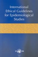International Ethical Guidelines on Epidemiological Studies 929036081X Book Cover
