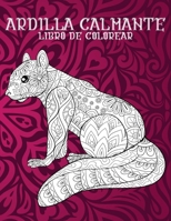 Ardilla calmante - Libro de colorear ??? (Spanish Edition) B087SFTBB3 Book Cover