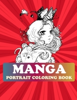 Manga Portrait Coloring Book: Manga Coloring Book For Adults B08R7RD32Q Book Cover