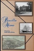 Priscilla Alone 1539049329 Book Cover