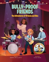 Bully-Proof Friends (What Would Jesus Do Series) Book 2: A Christian Book about Confronting Bullying and Regaining Self-Confidence. 1067225870 Book Cover
