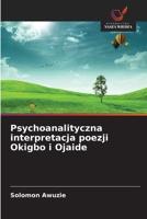 Psychoanalityczna interpretacja poezji Okigbo i Ojaide (Polish Edition) 6209983510 Book Cover