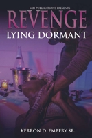 REVENGE LYING DORMANT B0B6XJBJCH Book Cover