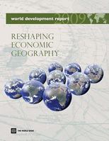 World Development Report 2009: Reshaping Economic Geography (World Development Report) 0821376071 Book Cover