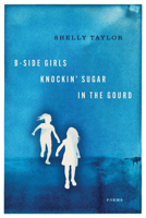 B-Side Girls Knockin' Sugar in the Gourd 0998127264 Book Cover