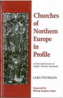 Churches of Northern Europe in Profile: A Thousand Years of Anglo-Nordic Perspective 1853111287 Book Cover