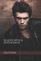 In Love With A Psychopath 1797541196 Book Cover