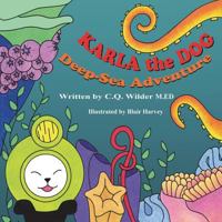 Karla the Dog: Deep-Sea Adventure 1612252516 Book Cover