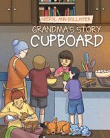 Grandma's Story Cupboard 1635753783 Book Cover