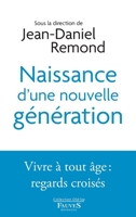 Naissance d'une nouvelle génération: Vivre à tout âge: regards croisés (Old'up) (French Edition) B0H1LTLW9X Book Cover