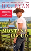 Montana Proud: 2-in-1 Edition with Montana Legacy and Montana Destiny 1538742497 Book Cover
