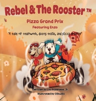 Pizza Grand Prix: A tale of teamwork, dusty trails and pizza dreams (Adventure) 1969377232 Book Cover