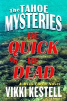 Be Quick or Be Dead 1970120428 Book Cover
