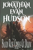 Blood Rose Castle of Doom 1955880530 Book Cover